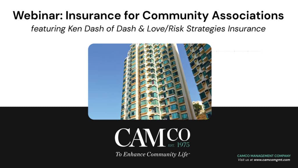 Webinar Insurance for Community Associations Ken Dash